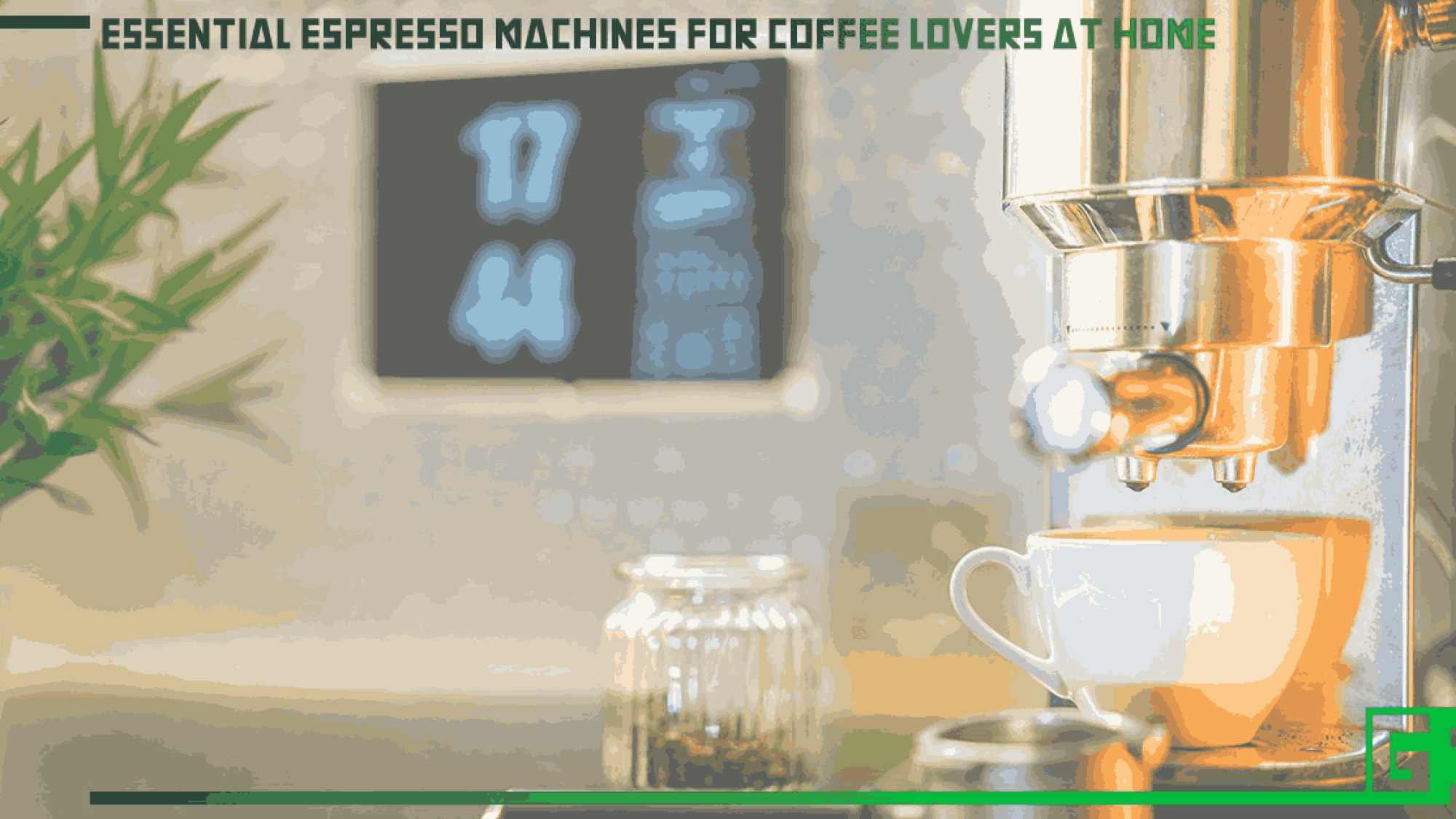 essential-espresso-machines-for-coffee-lovers-at-home