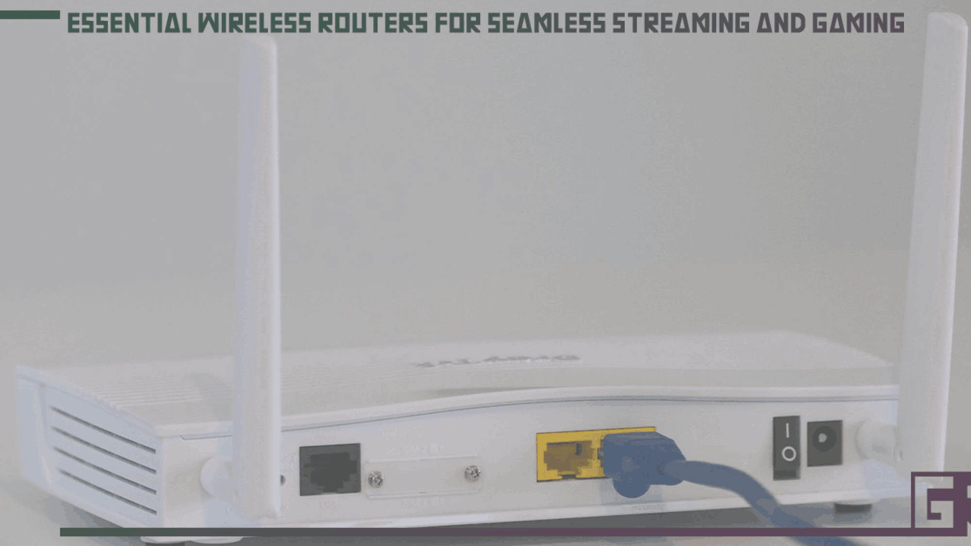 essential-wireless-routers-for-seamless-streaming-and-gaming