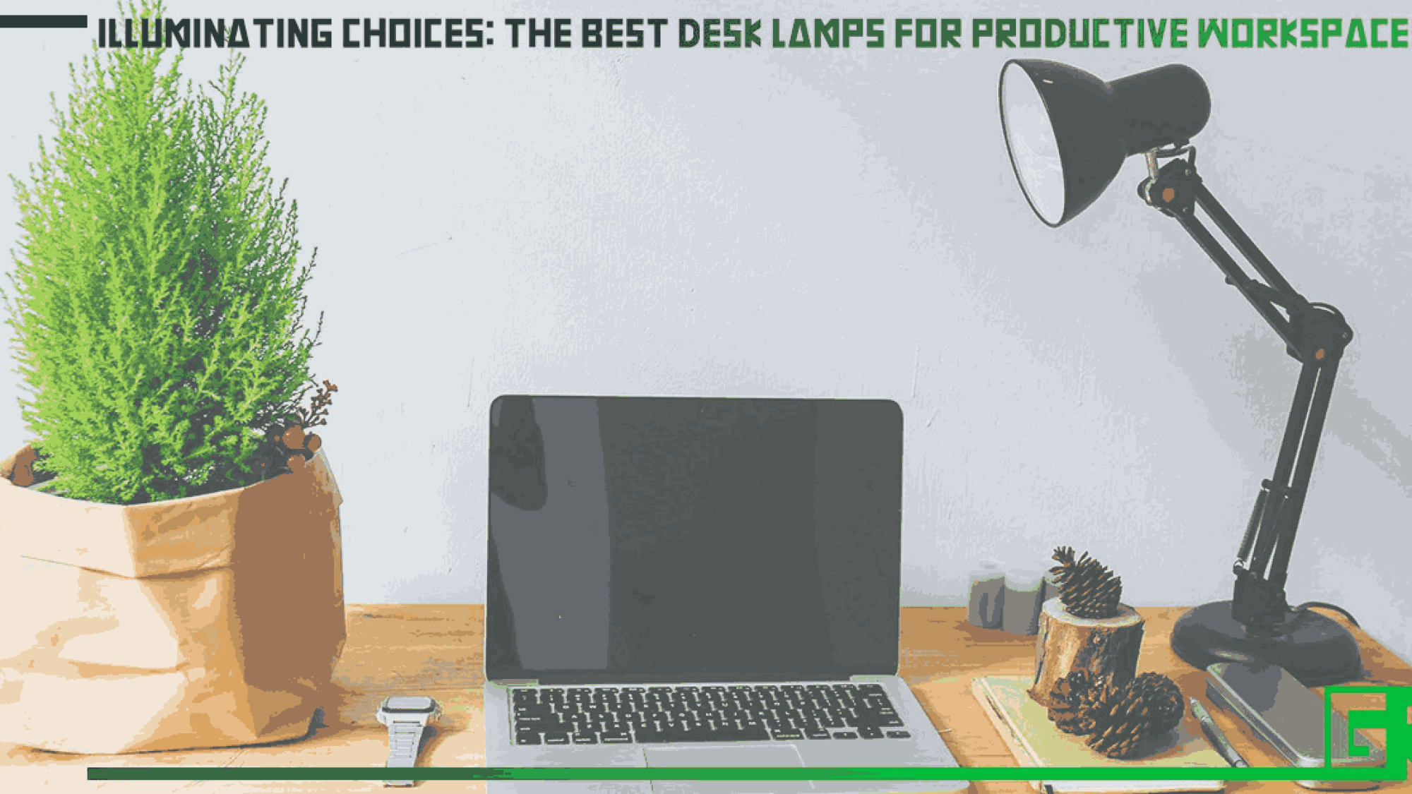 illuminating-choices-the-best-desk-lamps-for-productive-workspaces