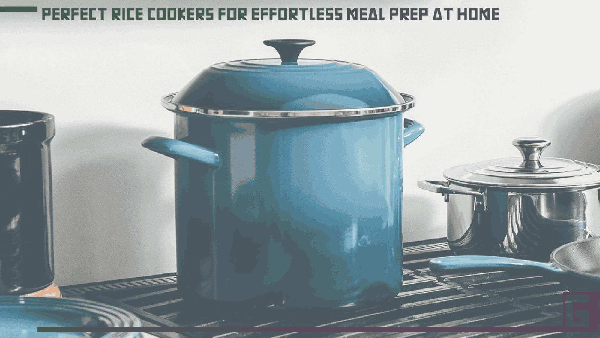 perfect-rice-cookers-for-effortless-meal-prep-at-home