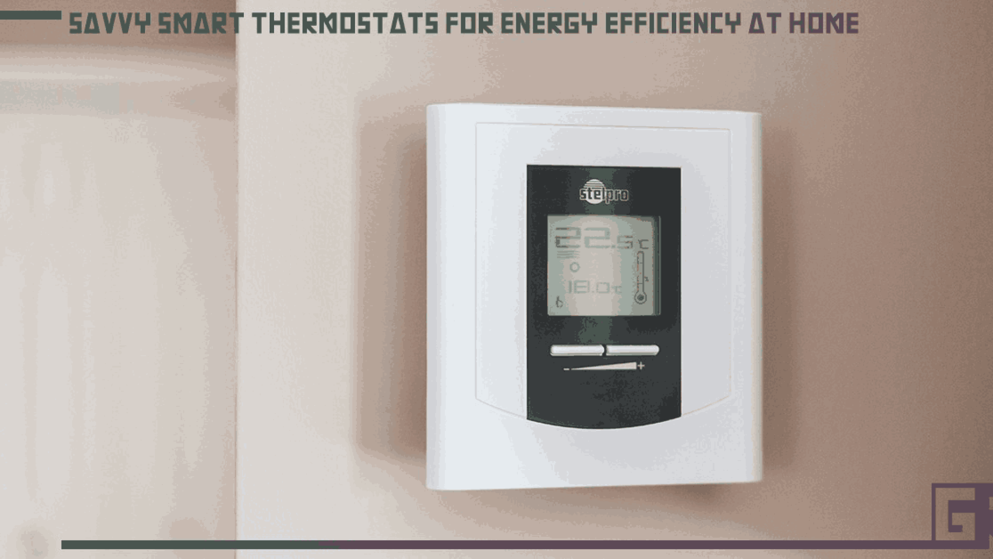 savvy-smart-thermostats-for-energy-efficiency-at-home