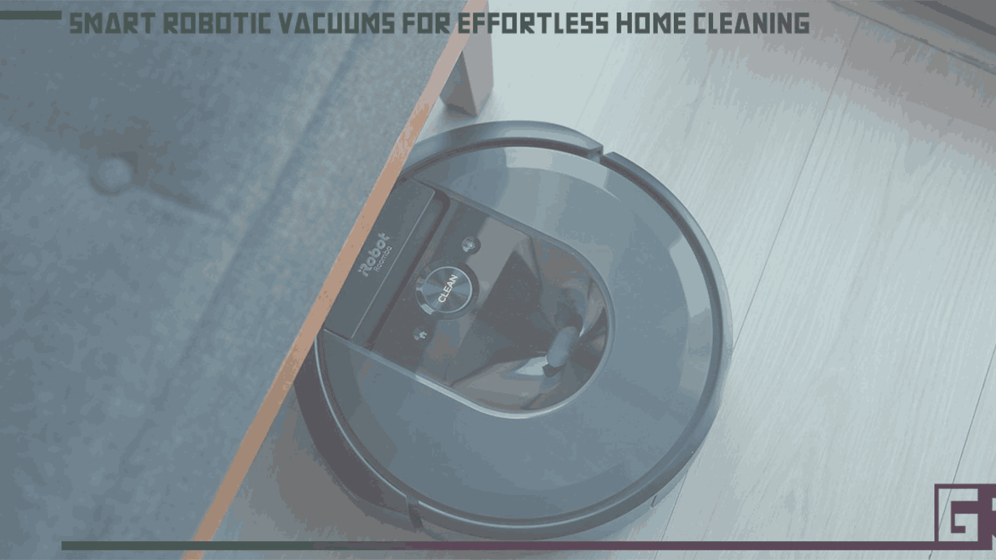 smart-robotic-vacuums-for-effortless-home-cleaning