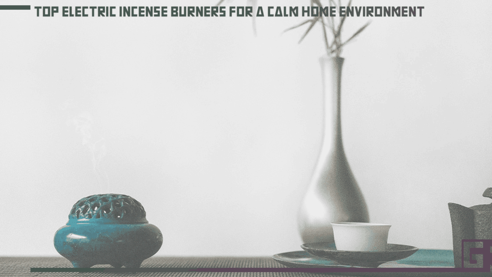 top-electric-incense-burners-for-a-calm-home-environment