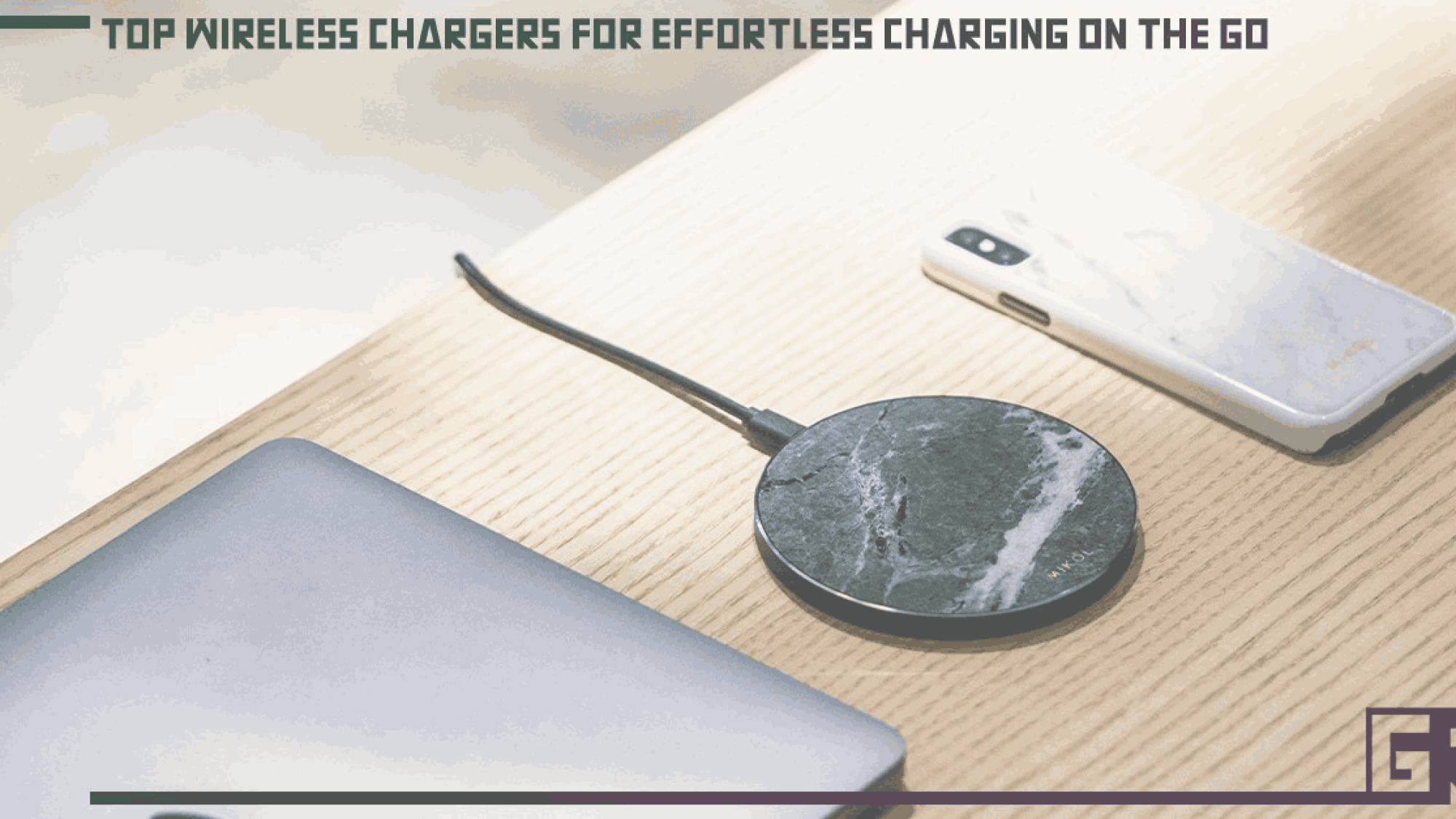top-wireless-chargers-for-effortless-charging-on-the-go