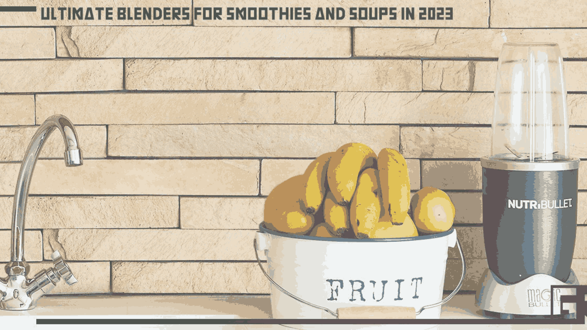 ultimate-blenders-for-smoothies-and-soups-in-2023
