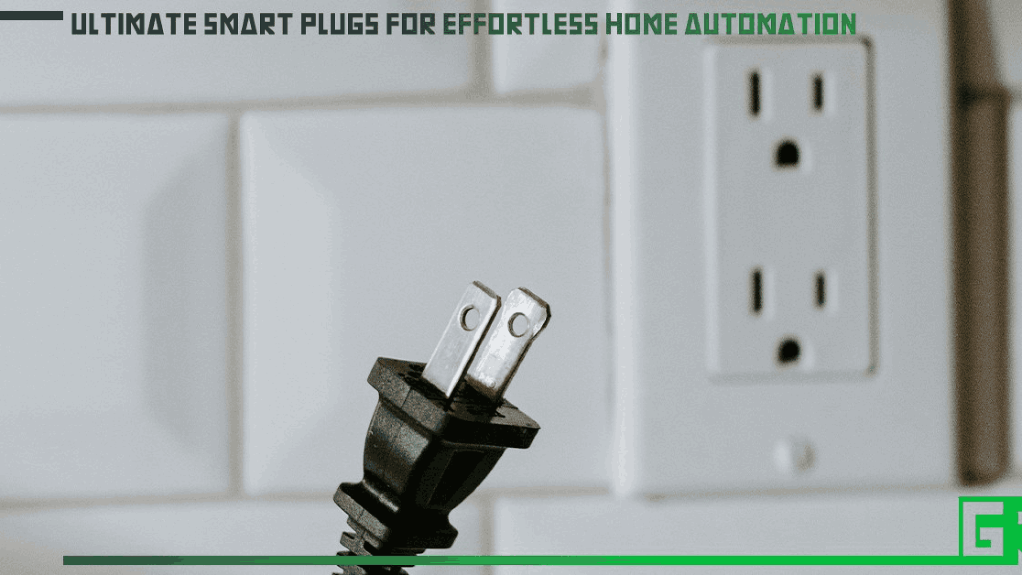ultimate-smart-plugs-for-effortless-home-automation