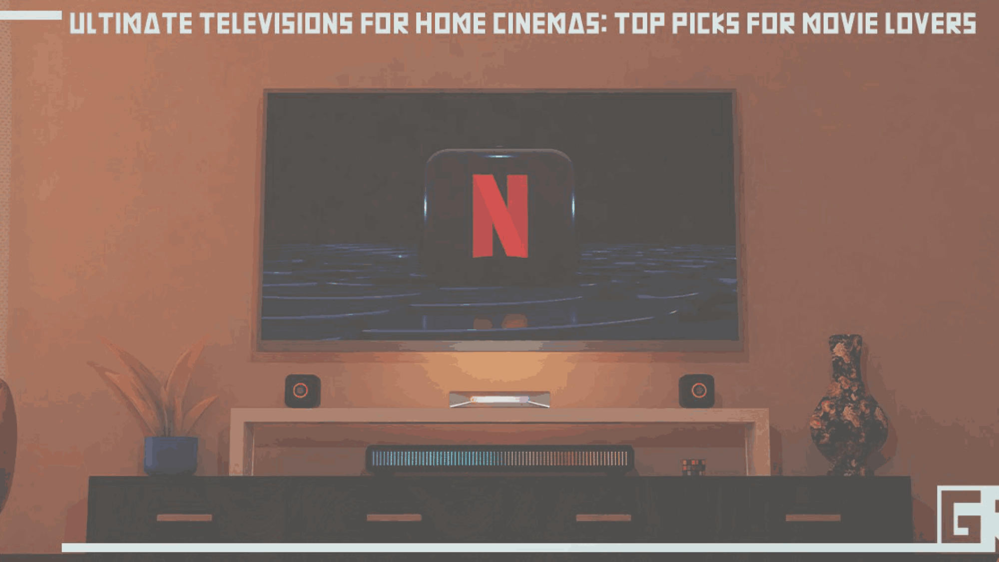 ultimate-televisions-for-home-cinemas-top-picks-for-movie-lovers