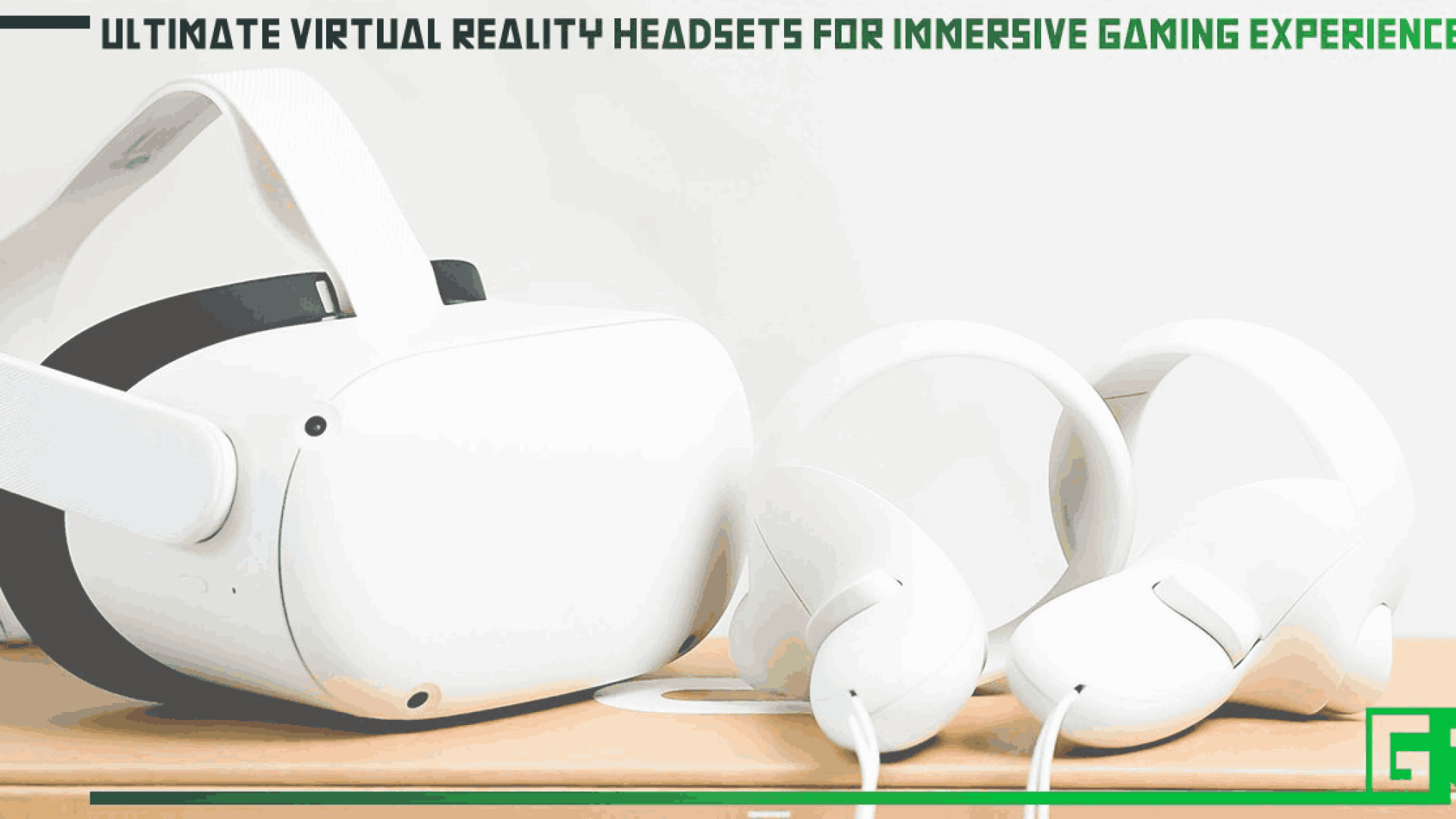 ultimate-virtual-reality-headsets-for-immersive-gaming-experiences